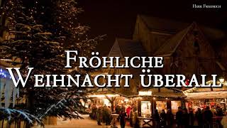 Fröhliche Weihnacht überall German Christmas SongLyrics [upl. by Notgnillew832]