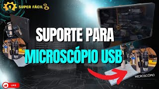 Fiz um suporte para o microscópio USB [upl. by Gaynor]