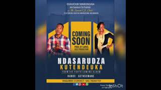 Exaviour Marungisa Ft Agatha Murudzwa Dembera  Ndasarudza kutendeuka [upl. by Lubet858]