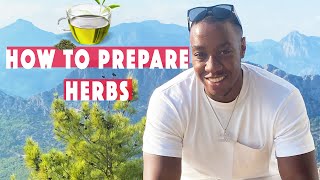 4 ways I consume herbs amp exactly how to prepare herbal teas smoothies [upl. by Kilk]