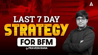 📅 Last 7Day Strategy for CAIIB BFM Exam  CAIIB 2024  Praveen Rana Sir [upl. by Aneeuqal388]