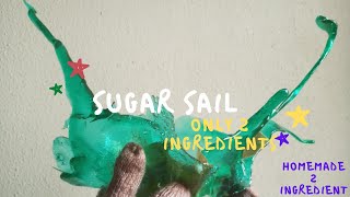 2 Ingredients Sugar Sail Recipe without Silicone Mat and Thermometer [upl. by Ellah]