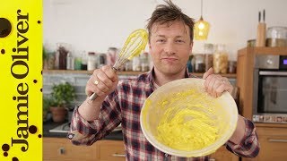 How to make mayonnaise with Jamie Oliver [upl. by Letta]