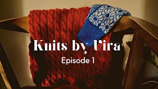 Knitting balaclava no2 again sweater no15 and color work mittens  Knits by Vira  Ep 1 [upl. by Lankton]