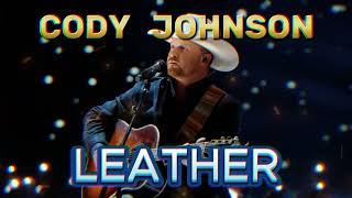 Cody Johnson  Leather 2023 [upl. by Kuebbing]