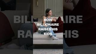 How does billionaire raise his kids💵 richkids crazyrichasian oldmoney [upl. by Gilles]