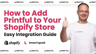 How to Add Printful to Your Shopify Store Easy Integration Guide [upl. by Kirbie]