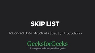 Skip List  Set 1 Introduction  GeeksforGeeks [upl. by Abernon]