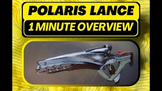 Is the Polaris Lance Good in Destiny 2 A Quick 1 Minute Overview Weapon Review and Guide [upl. by Tevis]