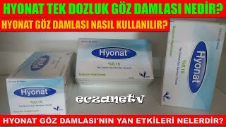 Hyonat Tek Dozluk Göz Damlası Nedir Hyonat Göz Damlasının Yan Etkisi NedirHyonat Nasıl Kullanılır [upl. by Englis393]