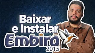 COMO BAIXAR E INSTALAR O PROGRAMA EMBIRD [upl. by Gnilyam670]