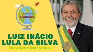 Biografia de LUÍS INÁCIO LULA DA SILVA  De Sindicalista á Três Vezes Presidente do Brasil [upl. by Aitnas]