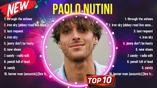 Top 10 songs Paolo Nutini 2024  Best Paolo Nutini playlist 2024 [upl. by Koren]