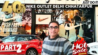 🔥Nike Outlet Delhi Chhatarpurpart2Nike Factory Outlet Delhi [upl. by Zima]