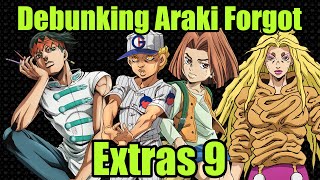 Debunking Araki Forgot Extras 9 [upl. by Elburt]