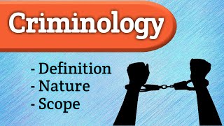 Criminology  Definition  Nature amp Scope  The Learner [upl. by Marrilee]