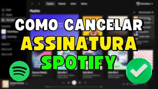 COMO CANCELAR a ASSINATURA do SPOTIFY ✅️ [upl. by Taffy]