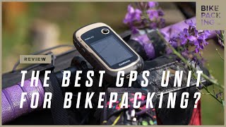 The Best GPS Unit For Bikepacking Garmin eTrex 32x Review [upl. by Heyward]