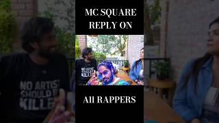 Mc Square Reply On Emiway Raftaar Mc Stan amp More mcsquare emiwaybantai honeysingh badshah [upl. by Nanek917]