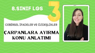 8SINIF MATEMATÄ°K Ã‡ARPANLARA AYIRMA KONU ANLATIMI SORU Ã‡Ã–ZÃœMÃœ [upl. by Aidul]