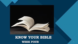 Know Your Bible week 4 [upl. by Whallon]