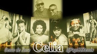 Gente De Zona Celia Celia Cruz DjPapi68Remix 107 bpm 2024 [upl. by Thorbert]