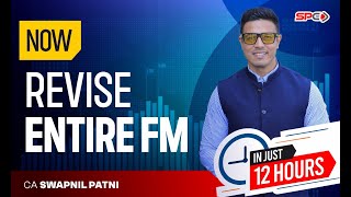 NOW REVISE ENTIRE FM IN JUST 12 HOURS FOR JAN 24 ATTEMPT I CA SWAPNIL PATNI [upl. by Asirralc]