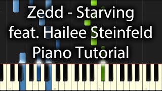 Hailee Steinfeld feat Zedd amp Grey  Starving Tutorial How To Play On Piano [upl. by Bohon]