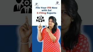 File Your ITR Now with Sai EFiling Experts [upl. by Annatsirhc]