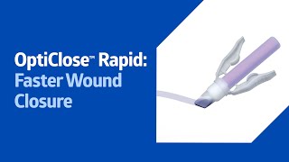 OptiClose Rapid 30 Is The New 90 to Faster Wound Closure [upl. by Nitfa]