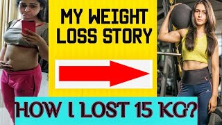 5 TIPS FOR FAST WEIGHT LOSS  MY WEIGHT LOSS JOURNEY Lost 15 Kgs [upl. by Nnylaj629]