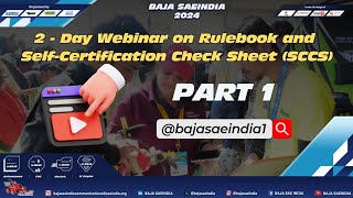 Mechanical Aspect of the Rulebook amp SCCS Webinar  BAJA SAEINDIA 2024  Day1  25th November 2023 [upl. by Lib]