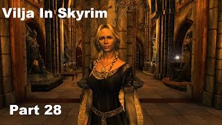 Vilja In Skyrim Walkthrough Part 28 [upl. by Enrique79]