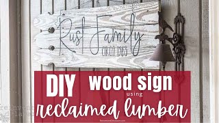 Easy DIY Wood Sign Using Reclaimed Wood [upl. by Gala]