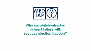 MedTap Why sacubitrilvalsartan in heart failure with reduced ejection fraction [upl. by Pascha]