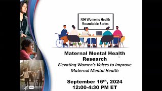 Womens NIH Maternal Health Roundtable [upl. by Eelir319]