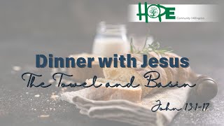 Dinner with Jesus  Week 4  The Towel amp Basin  Ruth Trbojevic  Hope Community  28th July 2024 [upl. by Inneg]