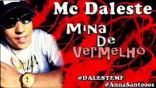 ♫♫Mc Daleste Quem é mina de vermelho♫♫ [upl. by Ecnaiva]