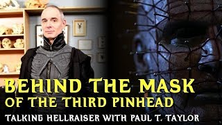 Hellraiser Judgments Pinhead  A Conversation with Paul T Taylor [upl. by Ott]