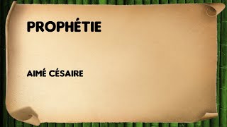 Prophétie  Aimé Césaire [upl. by Yortal]