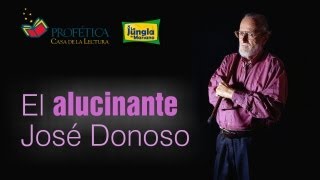 El alucinante José Donoso [upl. by Mccourt169]