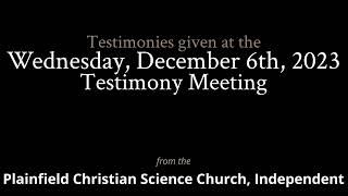 Testimonies from the Wednesday December 6th 2023 Meeting [upl. by Herson552]