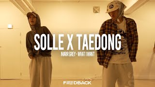 Marr Grey  What I Want  SOLLE x TAEDONG Choreography [upl. by Hughett]