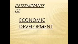 Determinants of Economic Development [upl. by Ahusoj248]