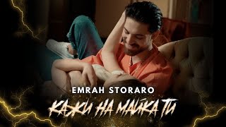 Emrah  Kaji na maika ti  Емрах  Кажи на майка ти Official 4K Video [upl. by Karolina]