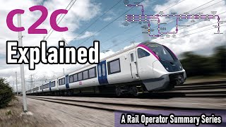 c2c EXPLAINED  A Rail Operator Summary [upl. by Rich]