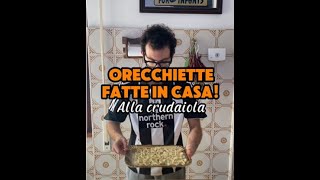 Orecchiette fatte in casa alla crudaiola [upl. by Bohman]