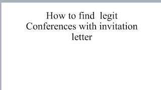 How to Discover Conferences In Canada or any countryWith Invitation Letters Events amp Activities [upl. by Atelokin]