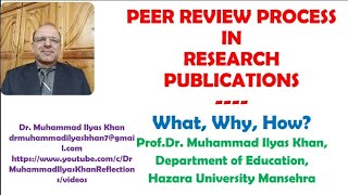 PEER REVIEW PROCESS IN RESEARCH PUBLICATIONS WHAT WHY HOW [upl. by Okemak]