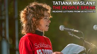 Tatiana Maslany The People Speak  Reading Letters From US Activists [upl. by Ahsille]